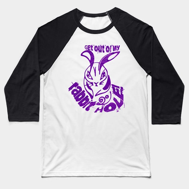 Get out of my rabbit hole! Baseball T-Shirt by Liesl Weppen